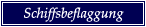 Schiffsbeflaggung